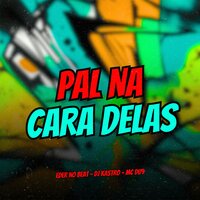 Pal na Cara Delas - Eder No Beat & Dj Kastro & MC DU9