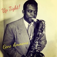 Up Tight! - Gene Ammons