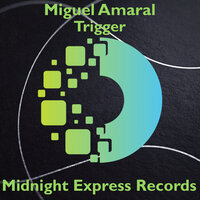 Trigger - Miguel  Amaral