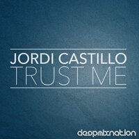 Trust Me - Jordi Castillo