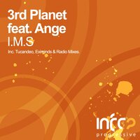 I.M.S - 3rd Planet & Ange & Tucandeo