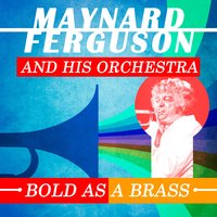 Three Little Foxes - Maynard Ferguson and His Orchestra