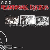 But If I Am Too Drunk - Heartbreak Engines