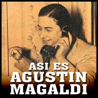 El Unitario de San Miguel - Agustin Magaldi