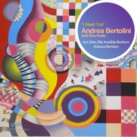 I Need You - Andrea Bertolini