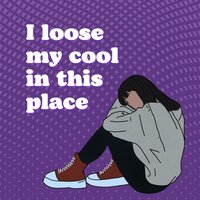 I loose my cool in this place - slow - LOFI