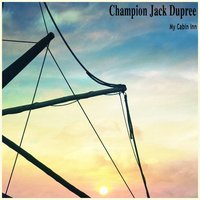 Gibing Blues - Champion Jack Dupree