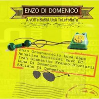 A dolce vita - Enzo Di Domenico & Franco Ricciardi