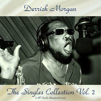 Please Don't Talk About Me - Derrick Morgan