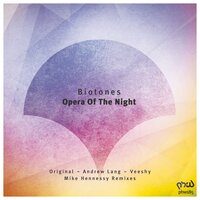Opera of the Night - Biotones