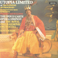 Sullivan: 7. A king of autocratic power we (King, Chorus) - Kenneth Sandford & D'Oyly Carte Opera Chorus & Royal Philharmonic Orchestra & Royston Nash