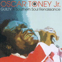 If It Ain't One Thing It's Another - Oscar Toney Jr.