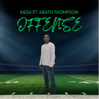 Offense - Kiesh & Heath Thompson