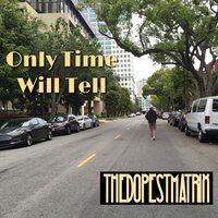 Up Drinkin' - TheDopestMatrix