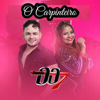 O Carpinteiro - Banda 007