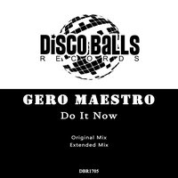 Do It Now - Gero Maestro