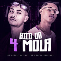 Bico do 4 Mola - MC Lucks & Mc kal & dj maloka original