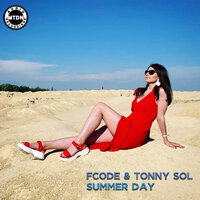 Summer Day - Fcode & Tonny Sol