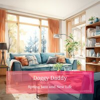 Laughter Amongst New Blooms - Doggy Daddy