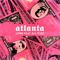 Atlanta - LiTek & Big Tobz