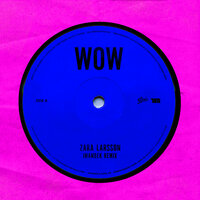 WOW - Zara Larsson & Imanbek
