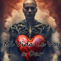 Mi Vida Le Voy a Dar - Los Incateños & Julio Miguel