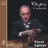 Mazurka in C Major, Op. 7. No. 5 - Фридерик Шопен & Павел Егоров
