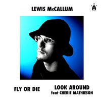 Look Around - Lewis McCallum & Cherie Mathieson