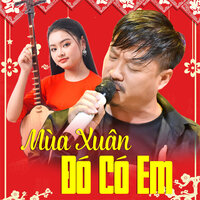 Xuân Tha Phương Xuân Lạc Xứ - Quang Lập & Thu Huong