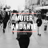 Mujer Andante - S.CRIS