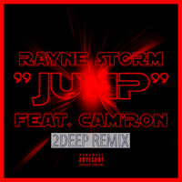 Jump - Rayne Storm & Cam'Ron