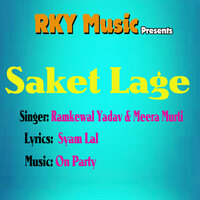 Saket Lage - Meera Murti & Ramkewal Yadav