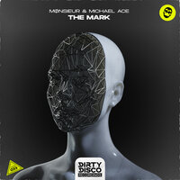 The Mark - MØNSIEUR & Michael Ace
