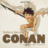 Conan il ragazzo del futuro - Stefano Bersola