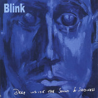 Just Come Out - Blink