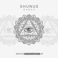 Sabah - Shunus