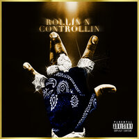 ROLLIN N CONTROLLIN FREESTYLE - Dusty Locane