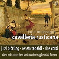Mascagni: Cavalleria rusticana - "Voi lo sapete, o mama" (Romanza) - Renata Tebaldi & Rina Corsi & Orchestra Del Maggio Musicale Fiorentino & Alberto Erede & Пьетро Масканьи