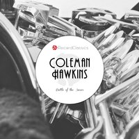 A Shanty In Old Shanty Town - Coleman Hawkins