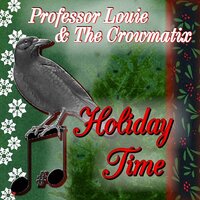White Christmas - Professor Louie & The Crowmatix