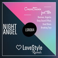 Night Angel - Consoul Trainin & Tikto & Breaking Toys