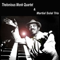 Crepescule with Nellie - Thelonious Monk Quartet