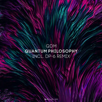 Quantum Philosophy - QDM & DP-6