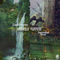Jungle Office Remix - Capital Monkey & DreamVibes!