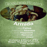 Gioachino Rossini: Armida, Act II: Canzoni amorose - Tullio Serafin & Orchestra of the Maggio Musicale Fiorentino & Chorus of the Maggio Musicale Fiorentino