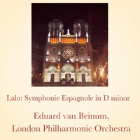 Symphonie espagnole in D minor, op.21: I. Allegro non troppo - London Philharmonic Orchestra & Eduard van Beinum
