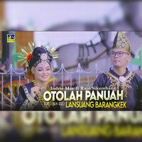 Otolah Panuah Lansuang Barangkek - Indrie Mae & Rajo Sikumbang