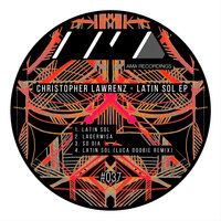 Latin Sol - Christopher Lawrenz & Luca Doobie