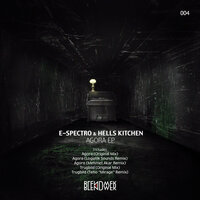 Agora - E-Spectro & Hells Kitchen & Mehmet Akar