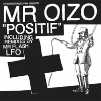 Positif - Mr. Oizo